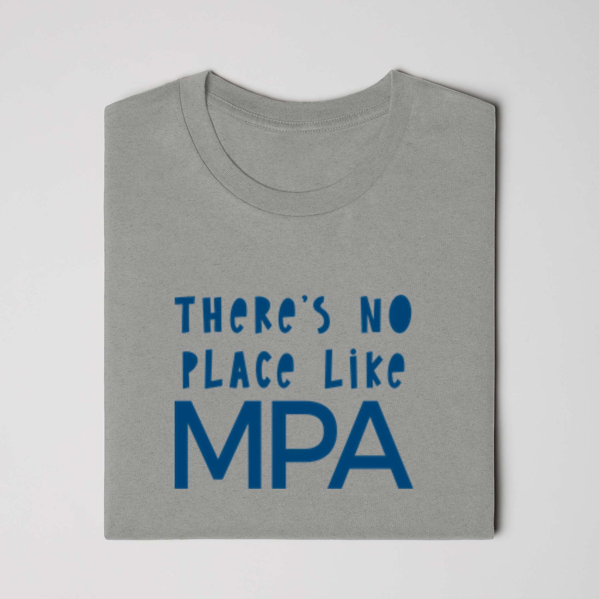 MPA There's No Place Like MPA Adult